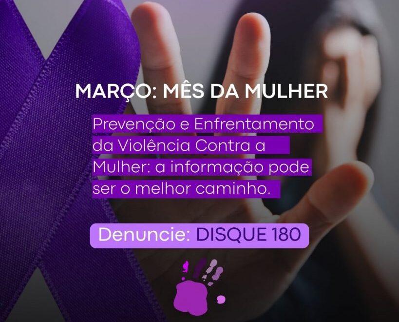 Março: Mês de Enfrentamento da Violência Contra a Mulher
