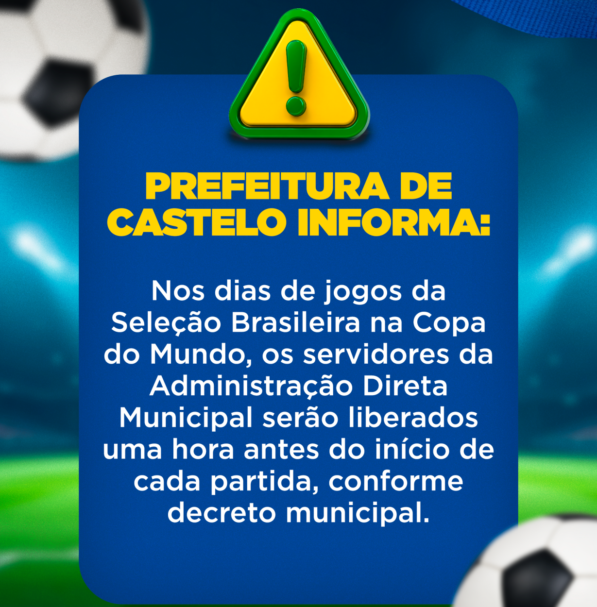 Prefeitura de Castelo informa horário de funcionamento no dia de jogo da Seleção Brasileira na Copa do Mundo