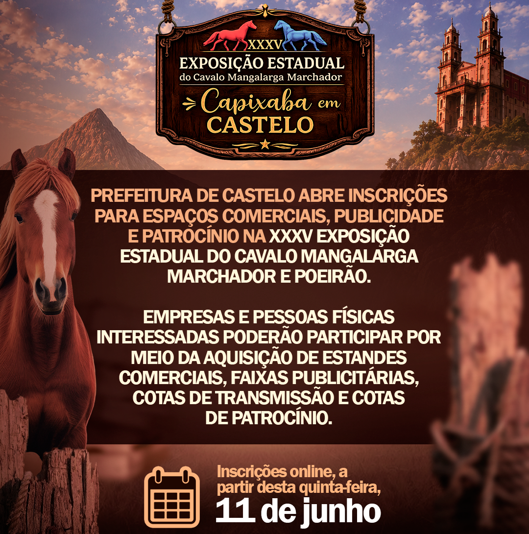 Leia mais sobre o artigo Prefeitura de Castelo abre inscrições para espaços comerciais, publicidade e patrocínio na XXXV Exposição Estadual do Cavalo Mangalarga Marchador e no Poeirão