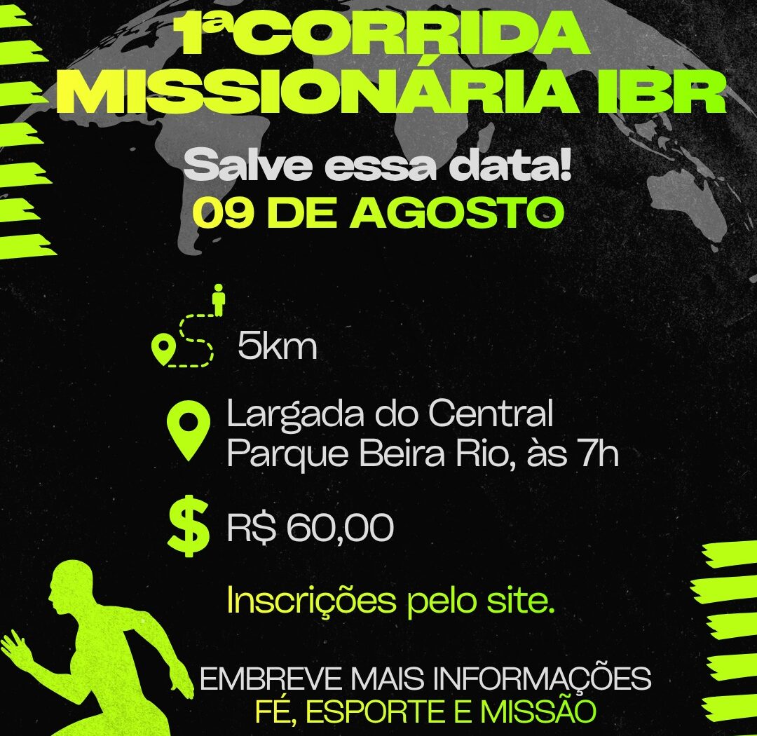 Vem aí a 1ª Corrida Missionária da IBR